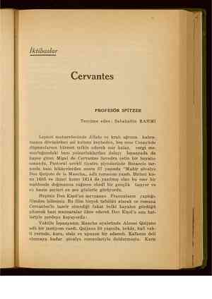  İktibaslar Cervantes PROFESÖR SPİTZER Tercüme eden: Sabahattin RAHMİ Lepant muharebesinde Allahı ve kralı uğruna kahra- manca