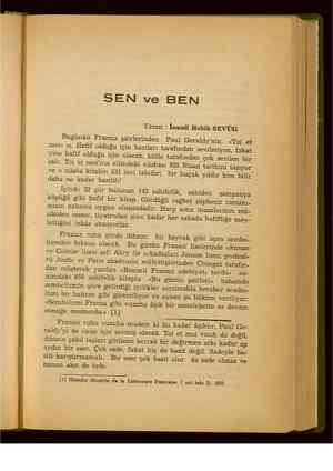   SEN ve BEN Yazan : İsmail Habib SEVÜG, ' Bugünkü Fransız şairlerinden Paul Geraldy'nin «Toi et moi» sı. Hafif olduğu için
