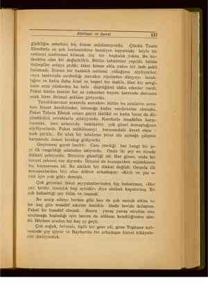    Edebiyat ve Sanat 137 gişikliğin sebebini hiç kimse anlatamıyordu. Çünkü Taısin Efendinin az çok herkesinkine benziyen...