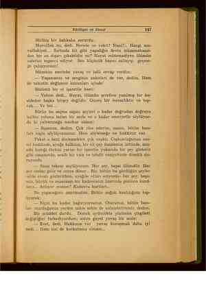    Edebiyat ve Sanat 147 Müthiş bir kahkaha savurdu, : Muvaffak mı, dedi. Nerede ne vakit? Nasıl?.. Hangi mu- vaffakiyet...