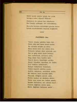    Her Ay Süküt içinde, sadalar içinde, her yerde İşittiğiın nefesi vâpesini dilberdir. Hakikaten iki şahsım ben itikadımca: