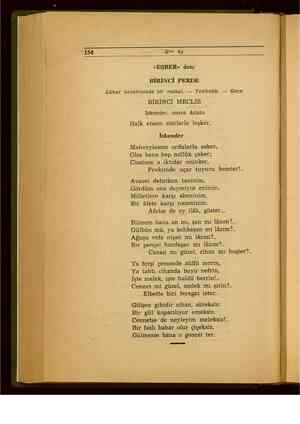    Hrr 4y «ESBER» den: BİRİNCİ PERDE Lâhur nevahisinde bir mahal. — Tenhalık. — Gece. BİRİNCİ MECLİS İskender, sonra Aristo