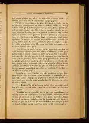    Siyaset, İktisadiyat ve İçtimaiyat 27 leri kısaca gözden geçirelim: Bu vazifeler arasında evvelâ İs- tanbul limanının...