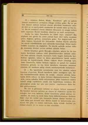     30 Her Ay 22 — Adalara, Bebek, Moda, Erenköyü gibi en pahalı ikamet semtlerinin yerleşmiş olduğu yerlere gider. Bu en pa-