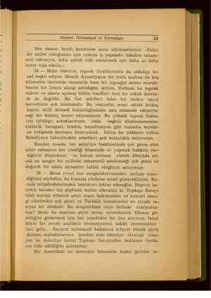    Siyaset, İktisadiyat ve İçtimaiyat 31 Her zaman kendi kendinize şunu söylemelisiniz: «Fakir bir millet olduğumuz için...