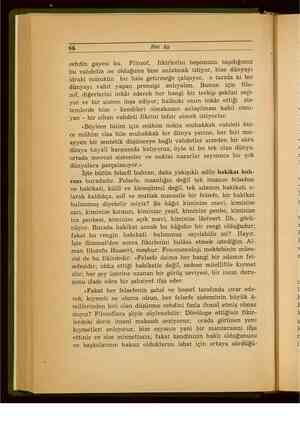    66 Her Ay cehdin gayesi bu. Filozof, fikirlerini hepimizin taşıdığımız bu vahdetin ne olduğunu bize anlatmak istiyor, bize