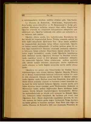    102 Her Ay zı mütehassısların tercihan talâffuz ettikleri gibi, Uğuz'lardır. La Chanson de Roland'da, Türk'lerden,...