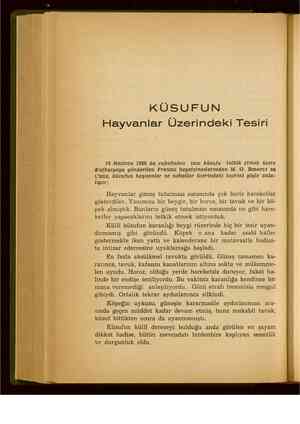    KÜSUFUN Hayvanlar Üzerindeki Tesiri 19 Haziran 1936 da vukubulan tam küsuju telkik etmek üzere Kajkasyaya gönderilen...