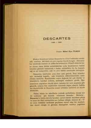      DESCARTES (1596 — 1650) Yazan: Hilmi Ziya ÜLKEN Modern felsefenin babası Descartes'ın (Usul hakkında nutuk) adlı eserinin