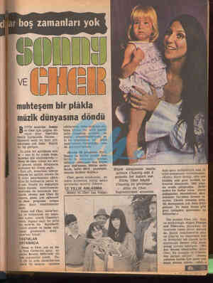  muhteşem bir plâkla müzik dünyasına döndü ÜTÜN Amerika Sonny ve Cher için çılgına dö- nüyor yine. Özellikle Pasifik...