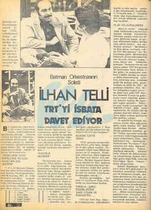  Batman Oy- Restirasının, sölisti — İl- han  Telli, arkadaşımız Ahmel Ki- lıç ile komu- ŞurRen Re- sin kararlı idi ve "ld-...
