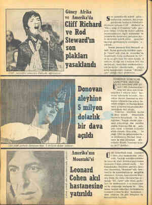  Cohen şimdi akıl hastanesinde yatıyor. Güney Afrika ve Âmerika'da Cliff Richard ve Rod Steward'ın son plakları yasaklandı...