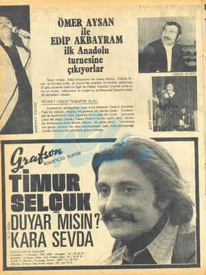  ÖMER AYSAN - ile EDİP AKBAYRAM ilk Anadolu turnesine çıkıyorlar Ömer Aysan, Edip Akbayram' ile İsmet Nedim, Gülbün E- ray ve
