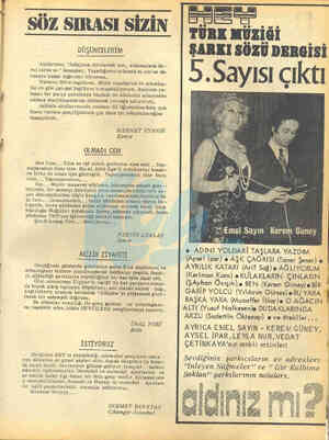  —e ee SÖZ SIRASI SİZİN DÜŞÜNCELERİM Atalarımız "Anlayana sivrisinek saz, anlamayana da - vul zurna az" demişler, Yaşadığımız