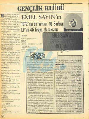  İLLİYET'in okurları ara- sında açtıgıankette de - : rece alan "1972'nin En Sevilen 10 Şarkısı" geçen yıl solduğu gibi bu yıl
