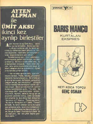  AYTEN ALPMAN ile ÜMİT AKSU ikinci kez — ayrılıp birleştiler lyten Alpman ile eşi Ümit Aksu, ikinci - kez ayrılıp birleştiler,