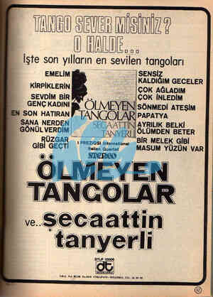  TANRD SEVLE MİSİNİN? D DND İşte son yı||orın en sevılen tangoları « |SENSİZ 5AFT — — İKALDIĞIM GECELER SEVDİM BİR GENÇ KADINI
