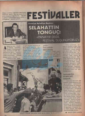  Adana ve Antalya Şenlikleri Belediyeler tarafından yapılır. Son seçimlerde iki il- değişme- si ortaya "Festivallere devam...