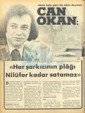  oldurduğu ilk plakta bu- lunan "Hele Hele- Yar" adlı'parça ile Denetim Kurulundan olumlu cevapalan şanslı şarkıcılardan biri