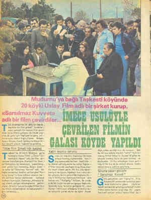  Mudurnu'ya bağlı Taşesti köyünde 20 köylü Uslay Fılm adlı bir şırket kurup. «Sarsılmaz Kuvvet» adlı bir film çevirdiler... 4