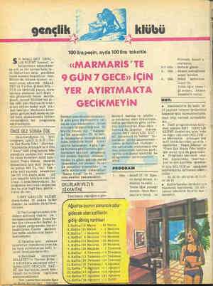 gençli s iz sevgili HEY GENÇ - LİK KLÜBÜ üyeleri, o- kullarınızın kapanması- na çok az bir zaman kala, ta - U1 düşlerinizi