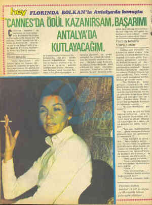  FLORINDA BOLKAN'la Antalya'da hkonuştu "CANNES'DA ÖDÜL KAZANIRSAM, BAŞARIMI NTALYA'DA KUTLAYACAĞIM. ekimine İstanbul ' da...