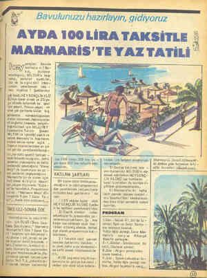  D AYDA 100LİRA TAKSİTLE © MARMARİS'TE YAZ TATİLİ gençler, — Bavulık [hWnuzhaz ır mı? Ba- ç kın, yüzlerce arkadaşınız,...
