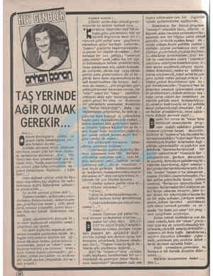  TAŞ YERİNDE AĞIR OLMAK| GEREKİR... Heyi.. İ kuyan kardeşlere selâm, ve o geçen hafta bıraktığımız yer - den konuya devam...
