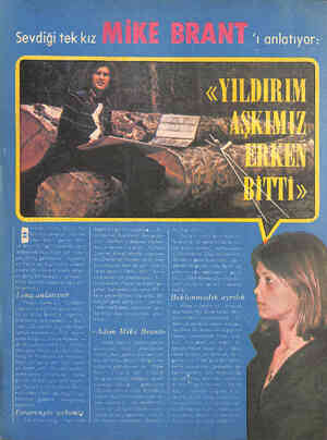  Sevdiği tek kız MİKE BRANT 1 anlğ_’rıyğf;;îî' ir süre önce, büyük bir bunalım sonucu  intihar eden İsrai lli şarkıcı Mi - ke