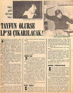  Hey gidi dünya hey altında tutulan Tayfun'la ilgili iyi “haberler veremedik 'sîzlere_. Son o - “larak da birkaç ay önce...