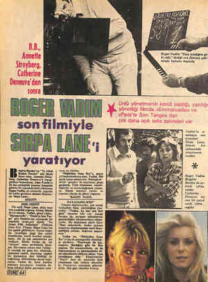  lanse eden, Annette Stroy- , Catherine Deneuve'ü beyaz- leye kazandıran, Jane Fonda'yı ilk kez çırılçıplak kamera karşısına