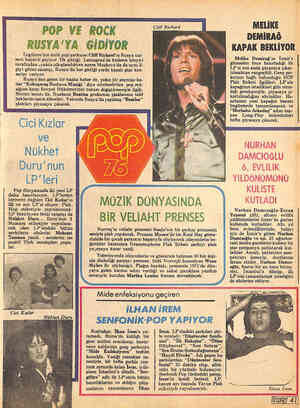  POP VE RUSYA'YA ROCK GİDİYOR İngiltere'nin ünlü pop şarkıcısı Cliff Richard'ın Rusya tur- nesi başarılı geçiyor. İlk gittiği