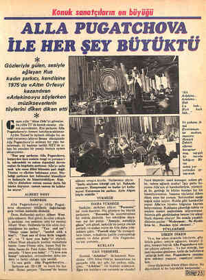  Gözleriyle gülen, sesiyle ağlayan Rus kadın şarkıcı, kendisine 1975'de «Altın Örfe»yi kazandıran «Arlekino»yu söylerken...