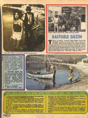  - SŞ PK Ö sinema oyuncusu... Müjde Ar ise, film üstüne film çevi- riyor, bu arada kendisiyle il- gili söylentiler çıkıyor: