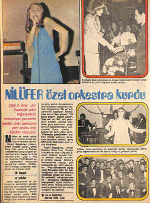  ilüfer de kendi adına özel orkestra kuran sa- natçılar arasına katıldı. Cezmi Başeğmez (davul), Neşet Ruacan (gitar), Onno