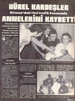  -HÜREL KARDEŞLER Giresun'daki feci trafik kazasında ANMELERİMİ KAYBETTİ Genç müzisyenler, u«Ânnemizin ölümünden Giresun...