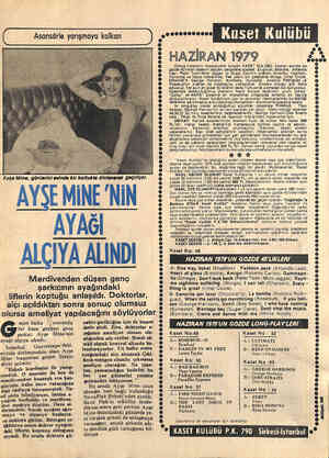  Asansörle yarışmaya kalkan AŞ EMİNE NİN AYAĞI — ALÇİYA ALINDI — Merdivenden düşen genç " - / , şarkıcının ayağındaki Jiflerin