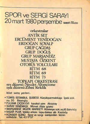  SPOR ve SERGİ SARAYI 20 mart 1980 perşembe saat:18.00 orkçstralar / ANTİKSET —— ERCUMENIİ YENİDOĞAN ERDOĞAN SOYALP GRUP...