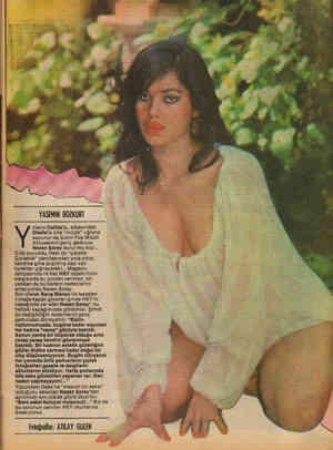  YASEMIN BOZKURT ılların Dalida'sı, arkasından Sheila'sı bile “müzik” uğruna soyunür da,bizim Pop Müzik dünyasının genç...