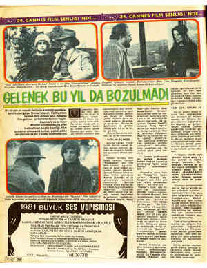  “Avcı " adli filmin yönetmel ilgi çeken filmlerden biri... Bu ni Michael Cimino'un son filmi “Heaven'sGate", şenlikte filmin