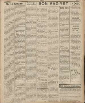    27 — AĞUSTOS 1939 Satie Davası Satie binasının yolsuz satış m mesine dün sabah ağır” kaba e örün rı çıkarttı. Muavin gn t