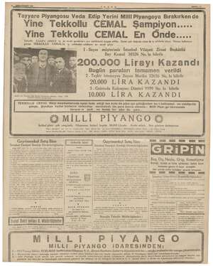    12... BİRİNCİTEŞRİN 1939 Tekkollu gözleri TEKKOLLU CEMAL'in KOLLU CEMAL ile kol kola 100,000 Tira kazanan Bay Kemal...