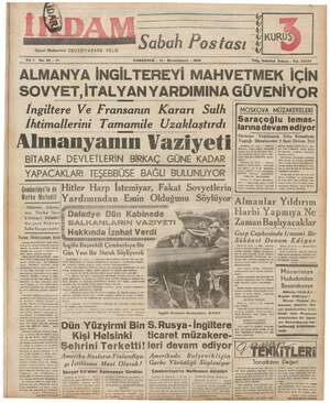    Siyasi Muharriri: EBUZZİYAZADE VELİD Yıl: 1 No. 62 —2i2 Sabah Postası CUMARTESİ - 14 - Birinciteşrin - 1939 ğ i ge KURU...