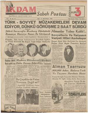    Siyasi Muharriri: EBUZZİYAZADE VELİD Sabah Postası PA SS KURUŞ Yık 1 No. 65 —212 SALI - 17 - Birinciteşrin - 1939 Şükrü...