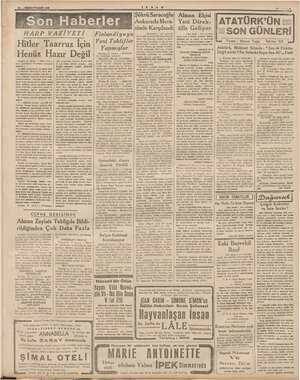    aaa HARP VAZİYETİ Hitler Taarruz İçin Henüz Hazır Değil Londra, 21 (A-A.) — Nâvs Chro - niele gazetesinin Kolerdam muhabiri