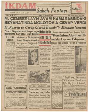    « GUNLUK SİYASİ HALK GAZETESİ abah Postası Yıl 1 No. 82 —212 CUMA - 3 - İkinciteşrin - 1939 M. ÇEMBERLAYN AVAM...