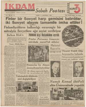   ABİDİN DAVER BAŞMUHARRİRİ : Sabah Postası KURUŞ 1S €SS 1 Yıl 1 No. 110 —212 PAZAR - 3 - Birincikânun - 1939 Telg. İstanbul