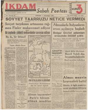    İKDAM- BAŞMUHARRİRİ: ABİDİN DAVER Sabah Pos tası - “KUR Yl 1 No. 114 -22 PERŞEMBE - 7 - Birincikânun - 1939 Telg. İstanbul