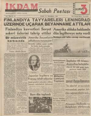    BAŞMUHARRİRİ: ABİDİN DAVER Sabah Postası -âdKURU di 4 Yıl 1 No. 117 —2i2 PAZAR - 10 - Birincikânun - 1939 Telg. İstanbul
