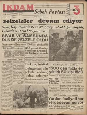    BAŞMUHARRIRİ: ABİDİN DAVER Sabah Postası KURUŞ ai <sse Yıl 1 No. 143 —!5 PERŞEMBE - 4 - İkincikânun » 1949 Telg. İstanbul